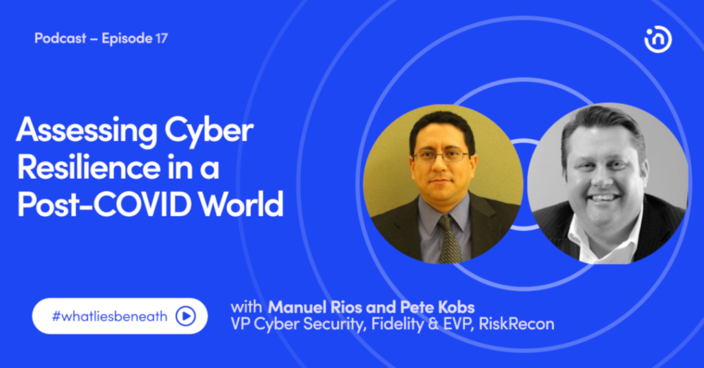 Assessing Cyber Resilience in a Post-COVID World  – Manuel Rios & Pete Kobs