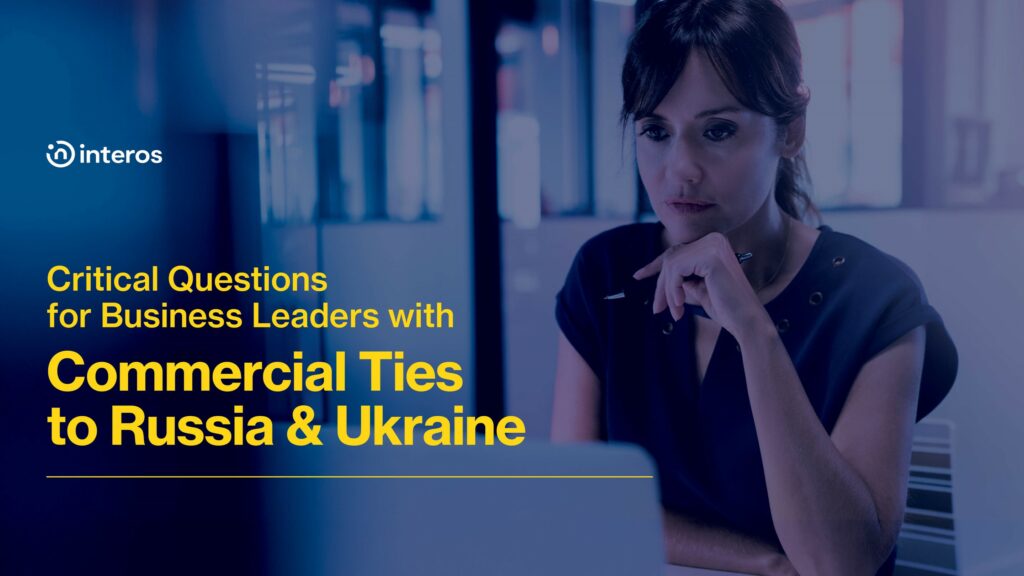 Critical Questions for Business Leaders with Commercial Ties to Russia and Ukraine