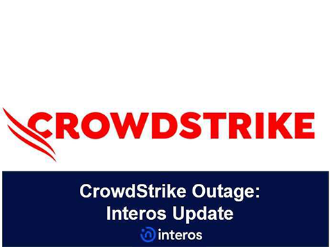CrowdStrike Outage: Interos Update
