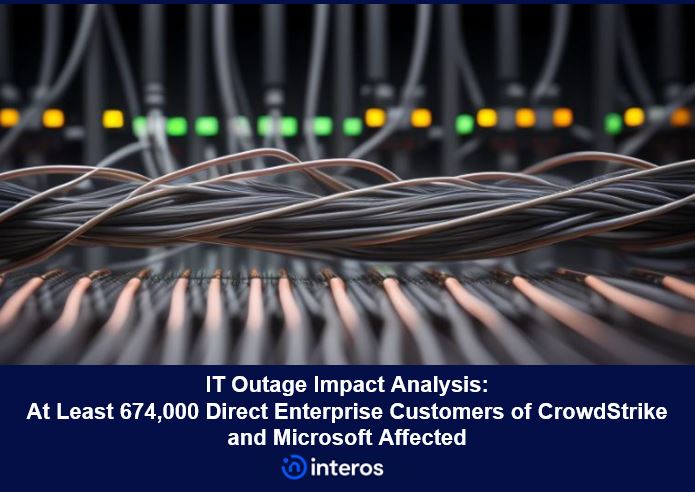 IT Outage Impact Analysis – At Least 674,000 Enterprise Customers at Risk of Disruption Globally