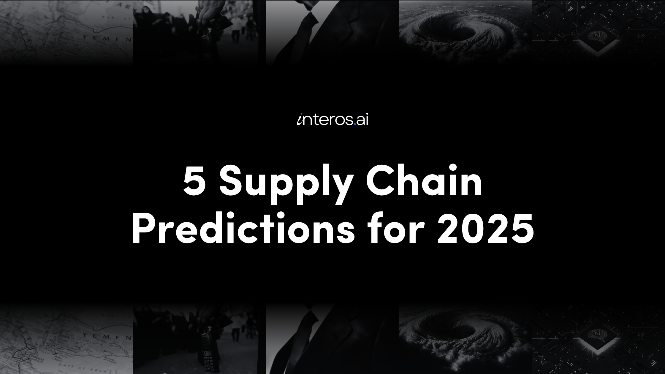 5 Supply Chain Predictions You Need to Know in 2025