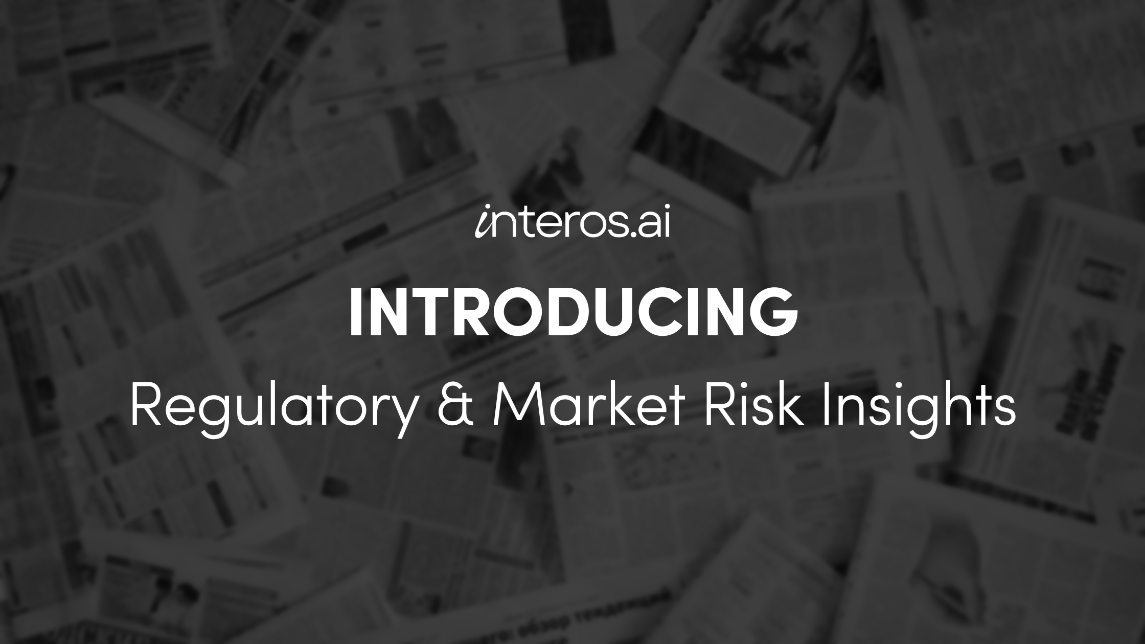 Introducing Regulatory & Market Risk Insights
